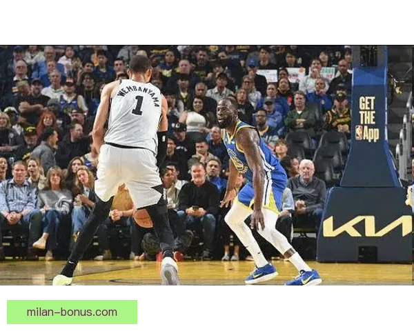 文班41分18篮板3盖帽零失误领衔马刺大胜勇士 卡斯尔15分11板助攻全队